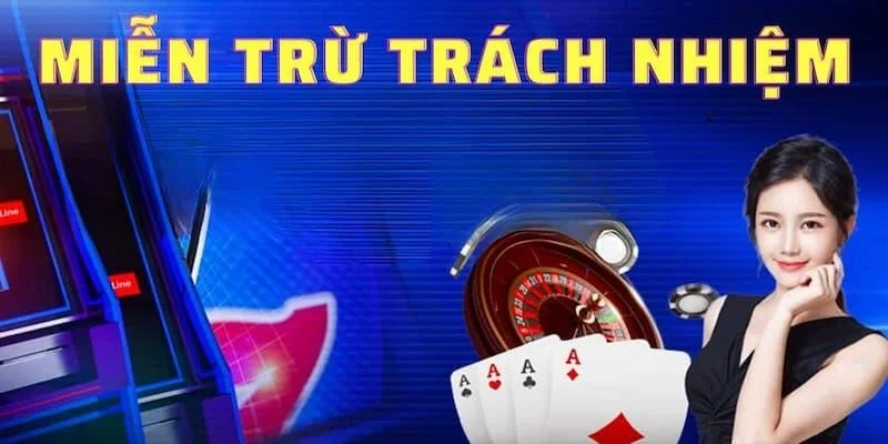 Miễn trừ trách nhiệm