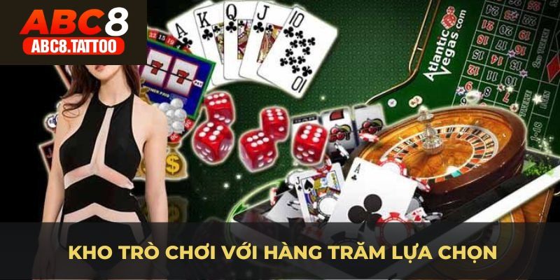 Nhà cái ABC8 sở hữu kho trò chơi với hàng trăm lựa chọn